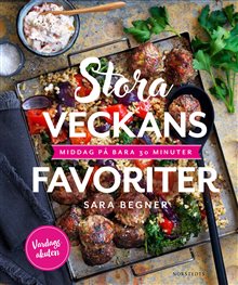 Stora veckans favoriter : middag på bara 30 minuter